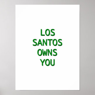Los Santos äger dig Poster
