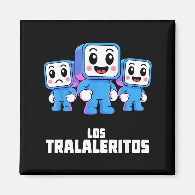 Los Tralaleritos - Funny Italian Brainrot Cringe K Magnet (Framsidan)