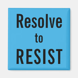 Lös upp till RESIST, svart text på blå magnet i hi