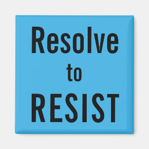 Lös upp till RESIST, svart text på blå magnet i hi