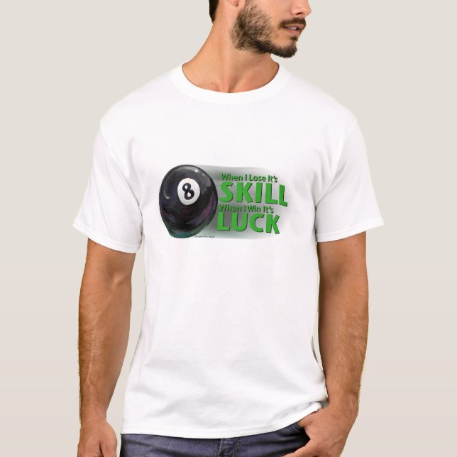 Lose Skill Win Tur 8 Boll Tee (Framsida)