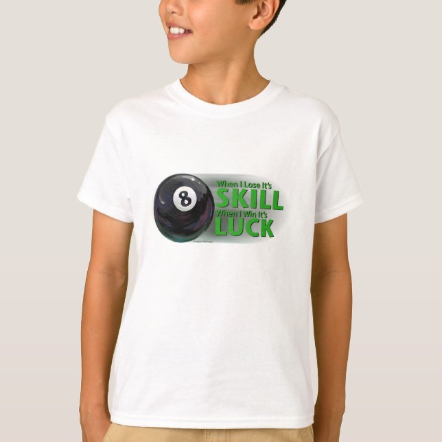 Lose Skill Win Tur 8 Boll Tee Shirt (Framsida)