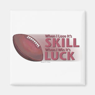 Lose Skill Win Tur Football Magnet