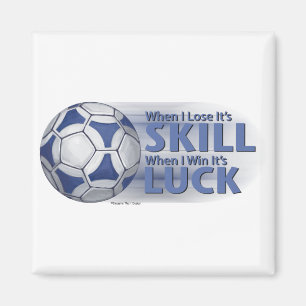 Lose Skill Win Tur Futbal Magnet