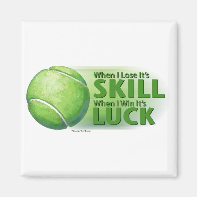 Lose Skill Win Tur Tennis Boll Magnet (Framsidan)