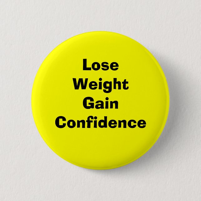 Lose weight gain confidence knapp (Framsida)