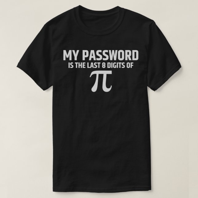 Lösenordsnummer Pi Math Mathematics Science Funy T Shirt (Design framsida)