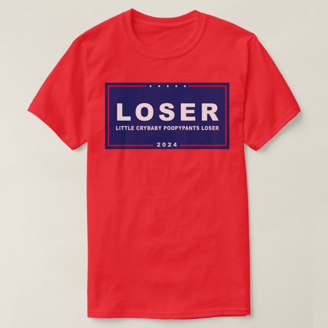 Loser Crybaby Poopypants Funny AntiTrump T Shirt (Design framsida)