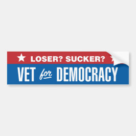 Loser? Sucker? Veteran för demokrati Bildekal