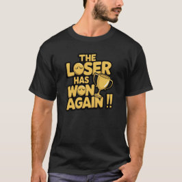 Loser vinner igen t shirt