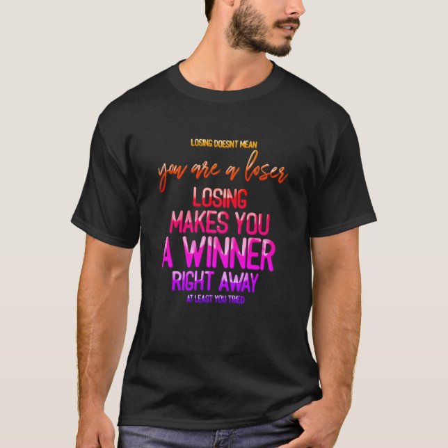 Loser Winner Motivering Citate Rainbow Text T Shirt (Framsida)