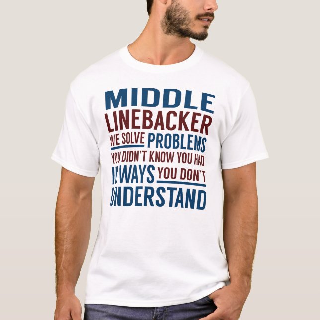 Lösningsproblem för Mitten Linebacker T Shirt (Framsida)