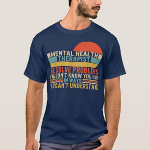 Lösproblem vid terapirådgivning för psykisk hälsa t shirt