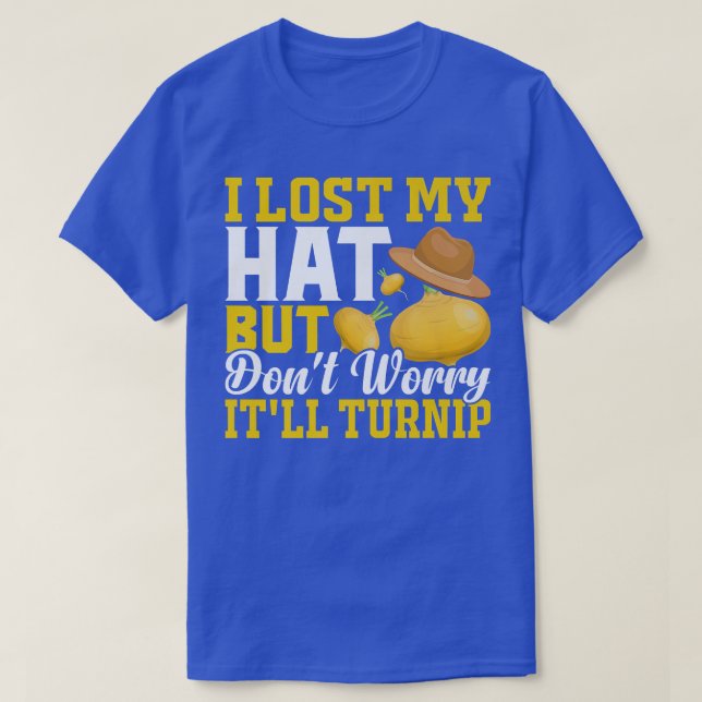 Lost Hat But It'll Turnip Fun Farming Farmer Tract T Shirt (Design framsida)