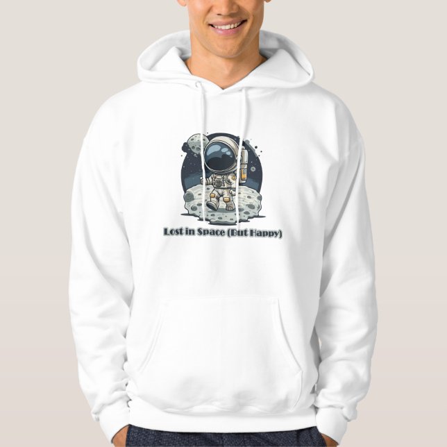 Lost in Space (But Happy) – Cute Astronaut Design Hoodie (Framsida)
