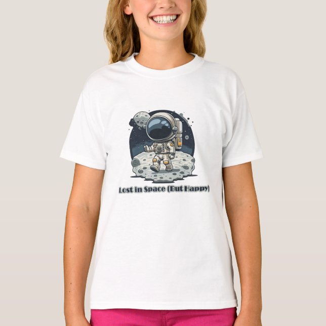 Lost in Space (But Happy) – Cute Astronaut Design T Shirt (Framsida)