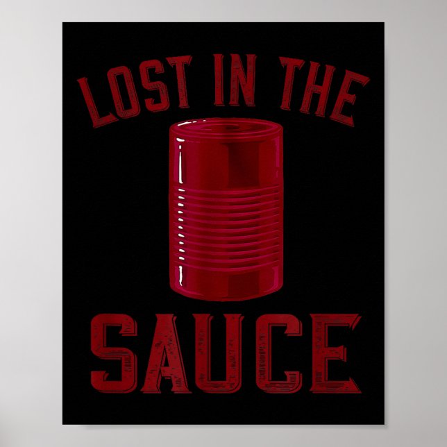 Lost In The Sauce Funny Cranberry Sauce Thanksgivi Poster (Framsidan)