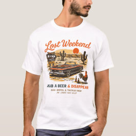 Lost Weekend Desert Motel T Shirt