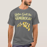 Lotsa gelt för Hanukkah Chanukah T Shirt<br><div class="desc">Lotsa gelt för Hanukkah Chanukah .</div>