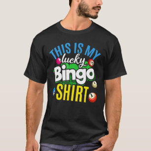 Lottery Bingo Bingo Player Gambling Bingo T Shirt