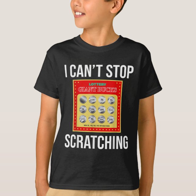 Lottery I Can't Stop Scratching - Scratch Ticket  T Shirt (Framsida)
