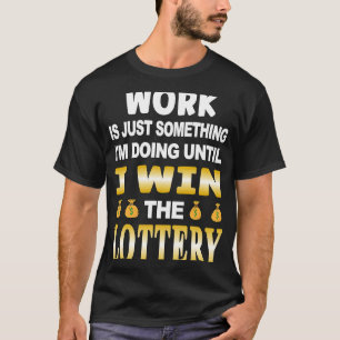 Lottery Jackpot Millions Lottery Numbers Scratch G T Shirt