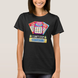 Lottery Jag kan inte sluta att skrapa av Scratch L T Shirt