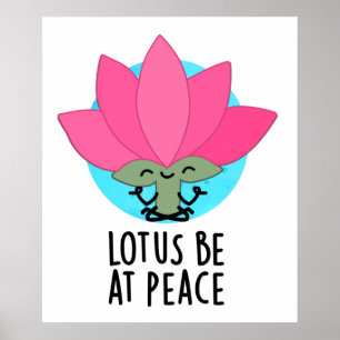 Lotus Be på fredsanläggningen Pun Poster