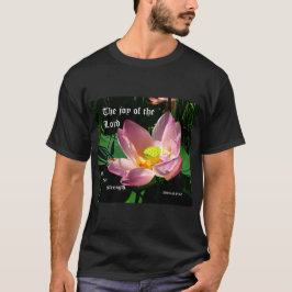 Lotus Blommar Nehemiah 8:10 T Shirt