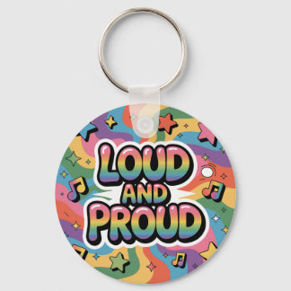 LOUD AND PROUD | LGBTQ+ Pride Ally Nyckelring