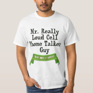 Loud Cell Mobil Talker T-shirt