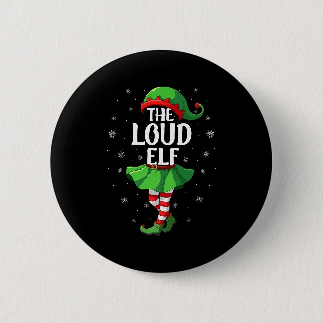 Loud Elf Christmas Girls Women Elf Squad Xmas Fami Knapp (Framsida)
