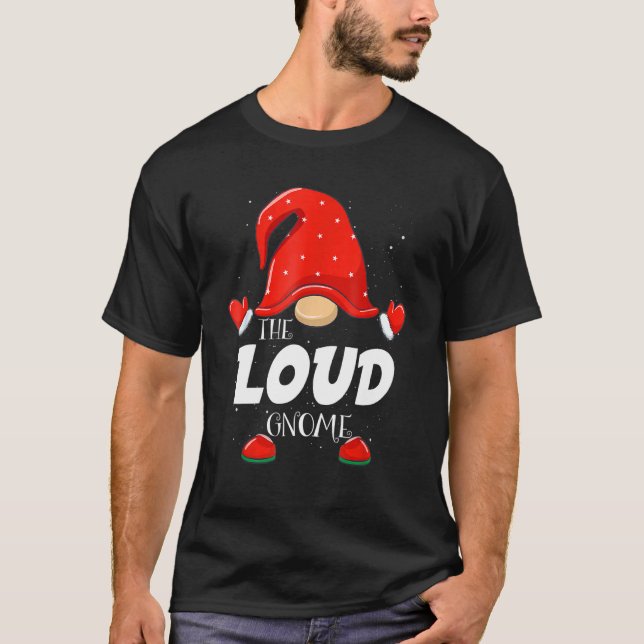 Loud Gnome Matching Family Group jul Party P T Shirt (Framsida)