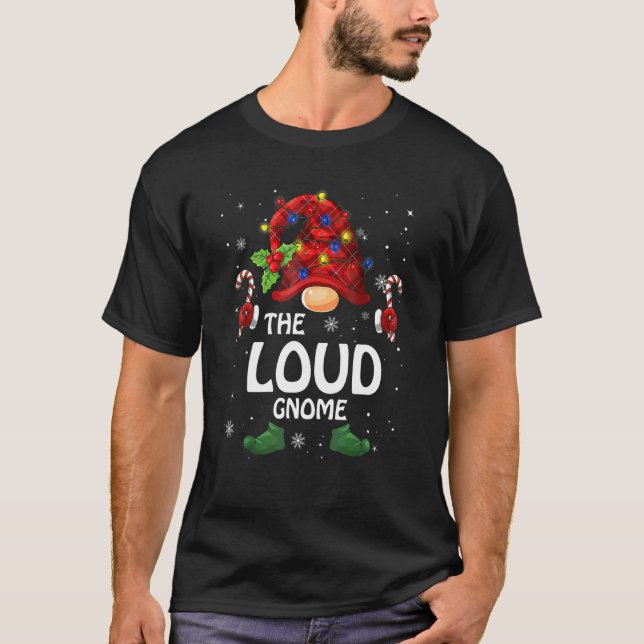 Loud Gnome Matching Family Group jul Party P T Shirt (Framsida)
