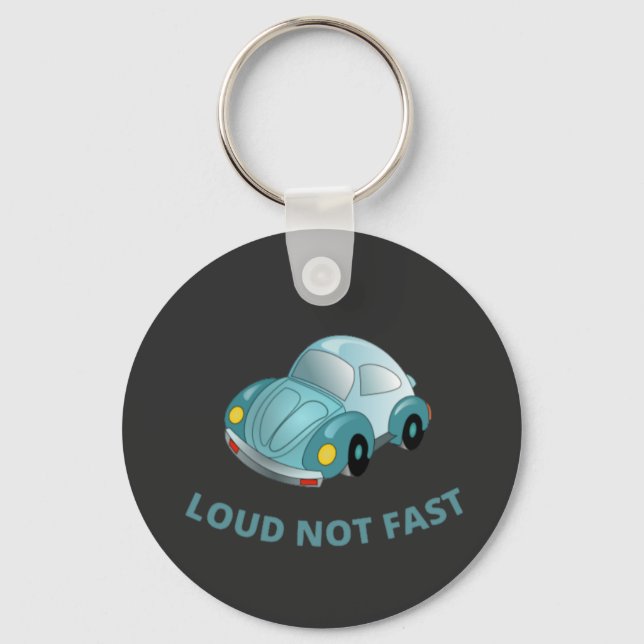 LOUD NOT FAST NYCKELRING (Framsida)