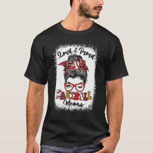 Loud och Proud Baseball Memaw Messy Bun Bleached T Shirt