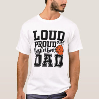 Loud och Proud Basketball Pappa T Shirt