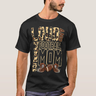 Loud och Proud Football Mamma Leopard Skriv ut Che T Shirt