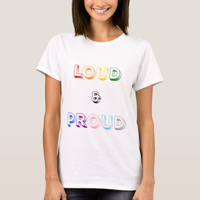 Loud och Proud T Shirt (Framsida)