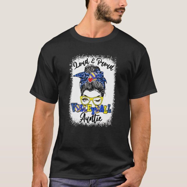 Loud och Proud Volleyball Auntie Messy Bun Bleache T Shirt (Framsida)