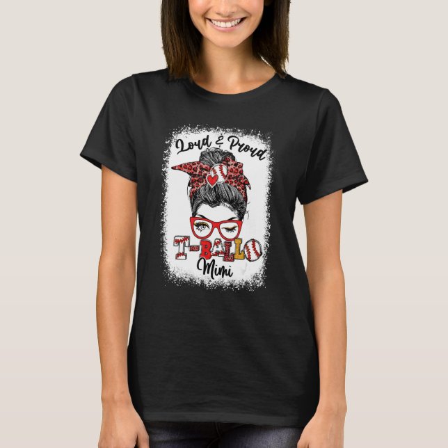 Loud och stolt Boll Mimi Messy Bun Bleached T Shirt (Framsida)