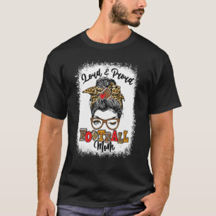 Loud och stolt fotboll Mamma Messy Bun blekt T Shirt