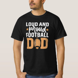 Loud och stolt fotboll Pappa T Shirt