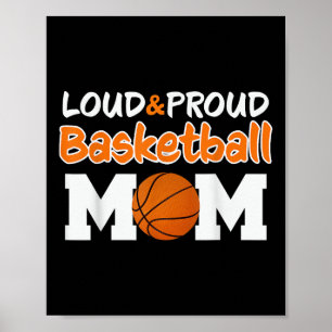 Loud Proud Basketball Mamma Mamma T-shirt.png Poster