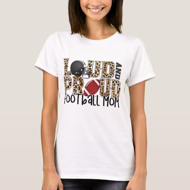 Loud Proud Mammor Football Leopard Skriv ut Cheeta T Shirt (Framsida)