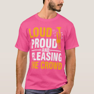Loud Proud och leasa Crowd Trumpet T Shirt
