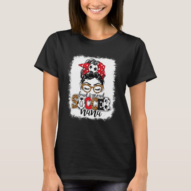 Loud & Proud Soccer Nana Messy Bun Mor Leopard T Shirt (Framsida)