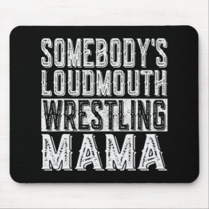 Loudmouth Wrestling Mamma Mamma Funny Mors dag Musmatta