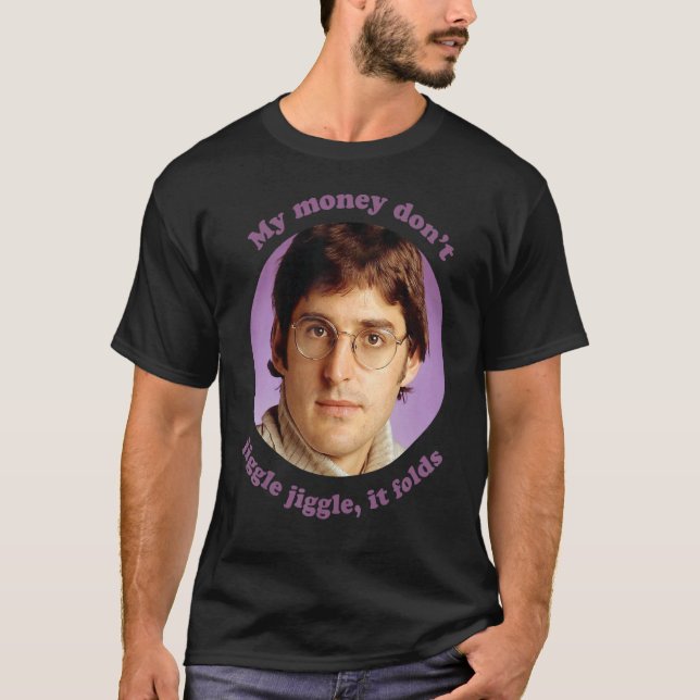 Louis Theroux U2013 min Money Jiggle I. T Shirt (Framsida)
