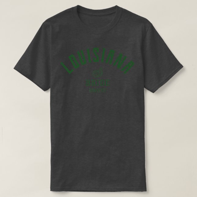 Louisiana Bride  Bachelorette  For the Bride  Wedd T Shirt (Design framsida)